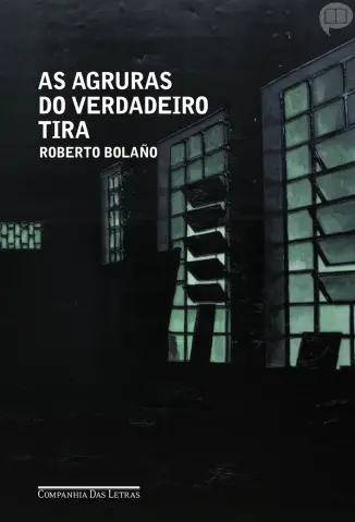 As Agruras do Verdadeiro Tirano - Roberto Bolaño