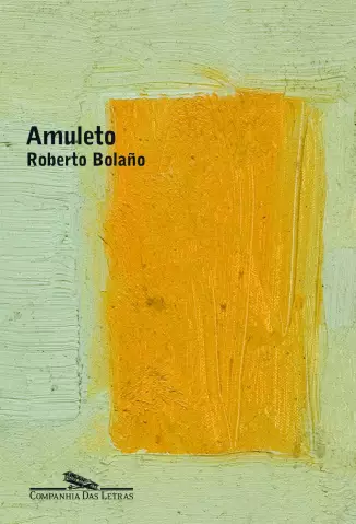Amuleto  -  Roberto Bolaño