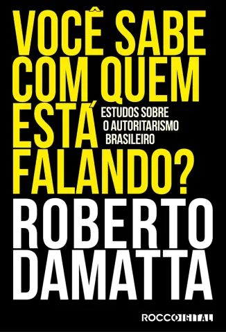 Você sabe com quem está falando? - Roberto Damatta