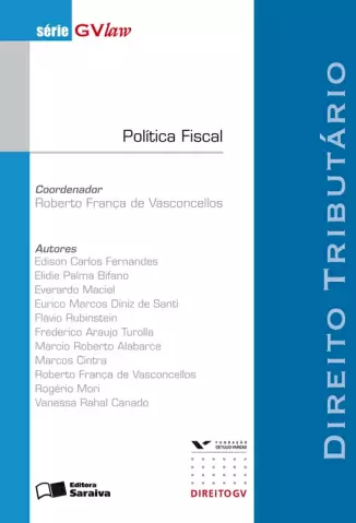 Política Fiscal  -  Série GVLaw  -  Roberto França de Vasconcellosi