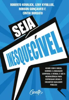 Seja Inesquecível - Roberto Kovalick