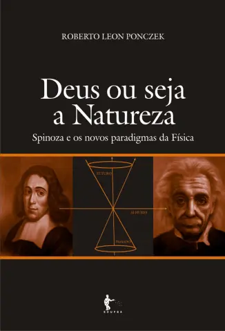 Deus Ou Seja a Natureza - Roberto Leon Ponczek