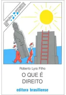 O Que é Direito - Roberto Lyra Filho