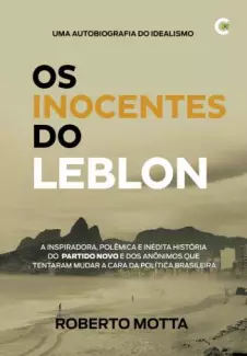 Os Inocentes do Leblon  -  Roberto Motta
