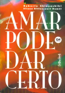 Amar Pode Dar Certo  -   Roberto Shinyashiki