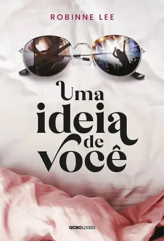 Uma Ideia de Você - Robinne Lee