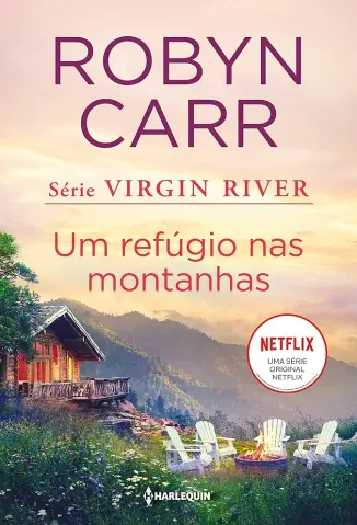 Um Refúgio nas Montanhas - Virgin River Vol. 2 - Robyn Carr