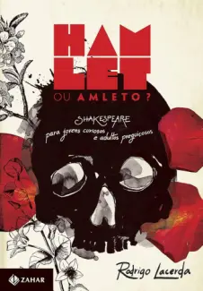Hamlet ou Amleto - Rodrigo Lacerda
