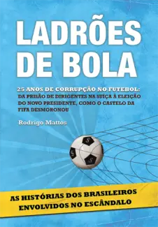 Ladrões de Bola - Rodrigo Mattos