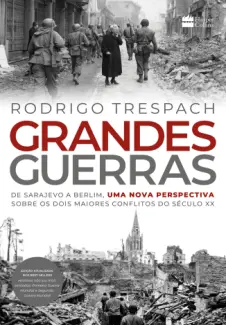 Grandes Guerras - Rodrigo Traspach