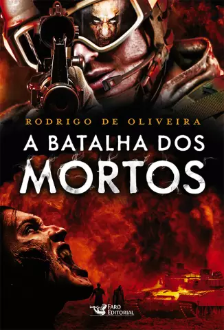 A Batalha dos Mortos  -  As Crônicas dos Mortos  - Vol.  02  -  Rodrigo de Oliveira