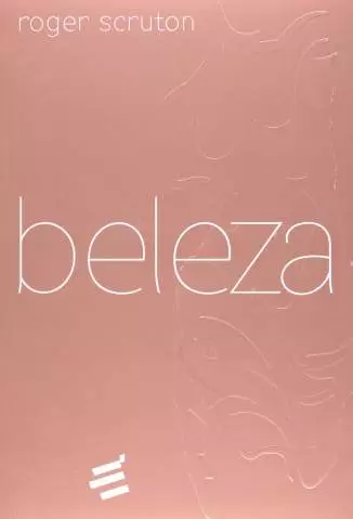 Beleza  -  Roger Scruton