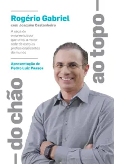 Do chao ao topo - Rogerio Gabriel
