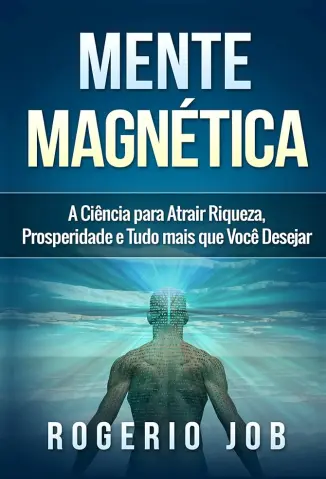 Mente Magnética - Rogerio Job