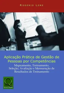Aplicação Prática De Gestão De Pessoas Por Competencias - Rogerio Leme