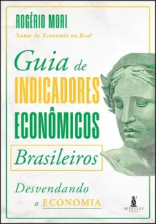 Guia de Indicadores Economicos - Rogerio Mori