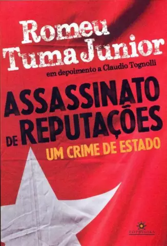Assassinato de Reputações - Romeu Tuma Junior