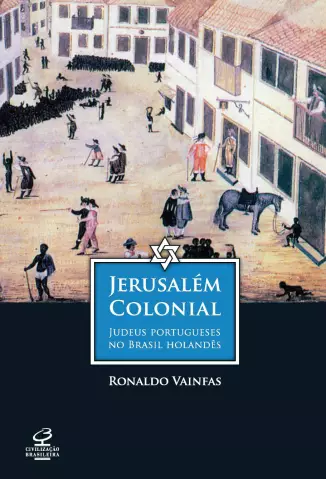 Jerusalém colonial   -   Ronaldo Vainfas
