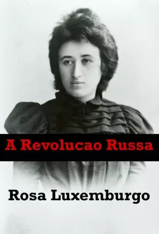 A Revolução Russa - Rosa Luxemburg