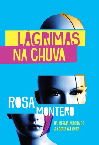 Lágrimas na Chuva  -  Rosa Montero