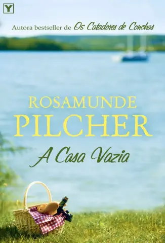 A Casa Vazia - Rosamunde Pilcher