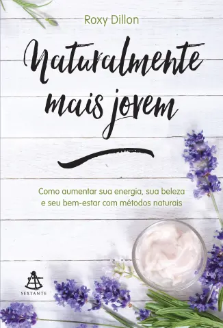 Naturalmente mais jovem - Roxy Dillon