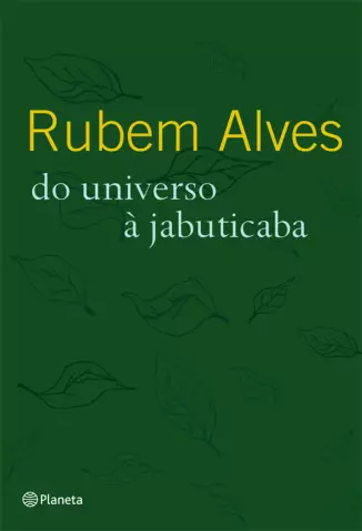 Do Universo à Jabuticaba  -  Rubem Alves