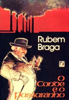 O Conde e o Passarinho - Rubem Braga