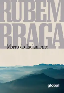 Morro do Isolamento - Rubem Braga