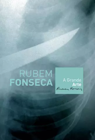  A Grande Arte    -   Rubem Fonseca   Franco 