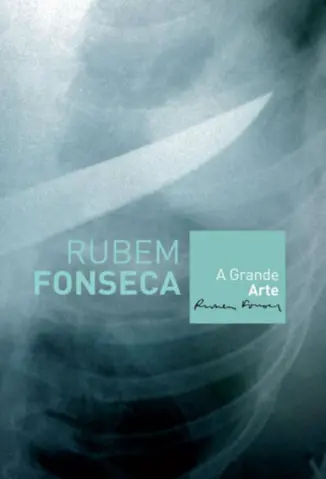 A Grande Arte - Rubem Fonseca