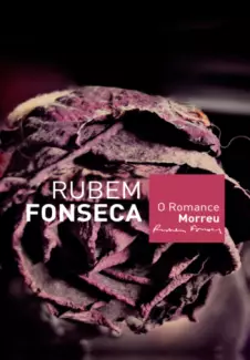 O Romance Morreu  -  Rubem Fonseca