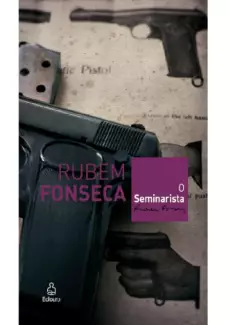 O Seminarista  -  Rubem Fonseca