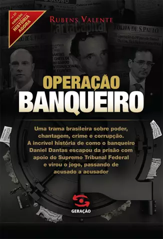 Operação Banqueiro  -  Rubens Valente