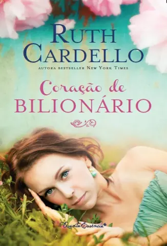 Coracao de Bilionario - Ruth Cardello