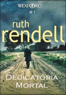 Dedicatória Mortal  -  Ruth Rendell
