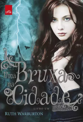  Uma Bruxa na Cidade  -  Trilogia Winter   - Vol.  1    -   Ruth Warburton   