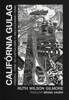 California Gulag - Ruth Wilson Gilmore