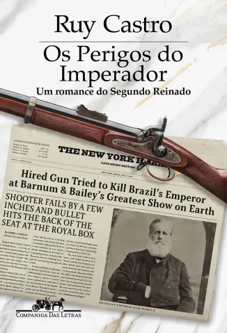 Os Perigos do Imperador - Ruy Castro