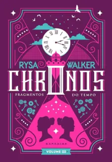 Fragmentos do Tempo - Chronos Vol. 3 - Rysa Walker