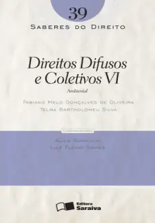 Direitos Difusos e Coletivos VI - Saberes do Direito