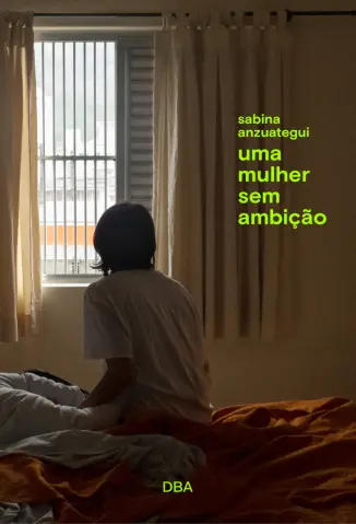 Uma Mulher sem Ambição - Sabina Anzuategui