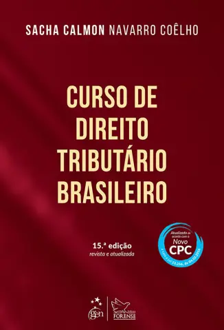 Curso de Direito Tributário Brasileiro - Sacha Calmon Navarro Coêlho