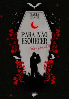 Para nao Esquecer (de Voce) - Sacia Xavier