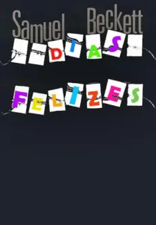 Dias Felizes - Samuel Beckett