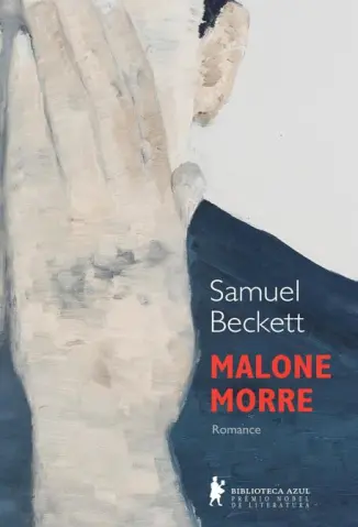Malone Morre - Samuel Beckett