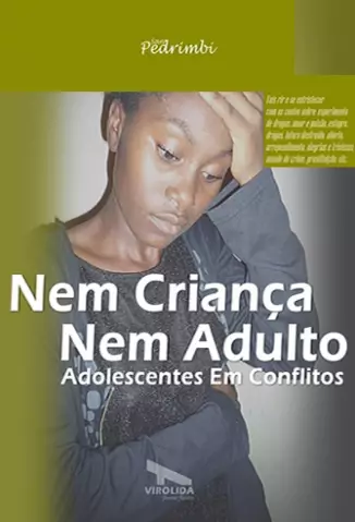 Nem criança, nem adulto  -  Adolescentes em conflito  -  San Pedrimbi