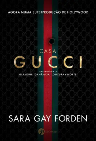 Casa Gucci  -  Sara Gay Forden