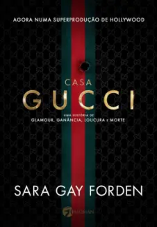 Casa Gucci  -  Sara Gay Forden