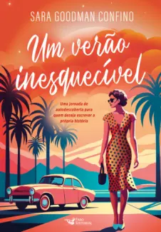 Um Verão Inesquecível - Sara Goodman Confino